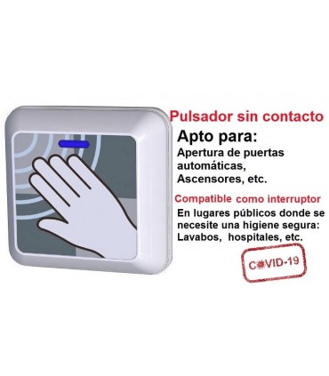 Pulsador sin contacto para apertura puertas automáticas o como interruptor para iluminación