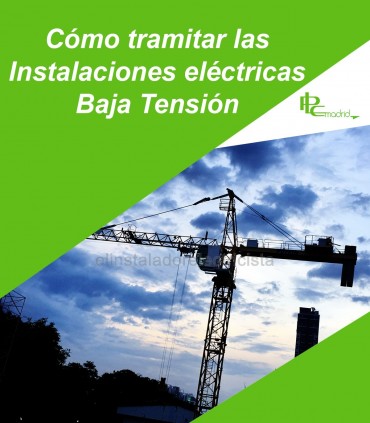Cómo tramitar las instalaciones eléctricas baja tensión
