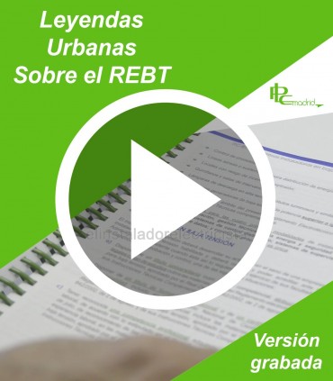 Leyendas urbanas sobre el REBT